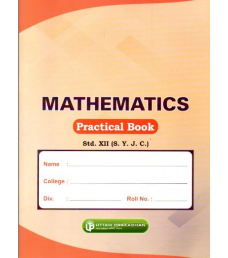 Uttam Mathematics Practical  Book for Std 12